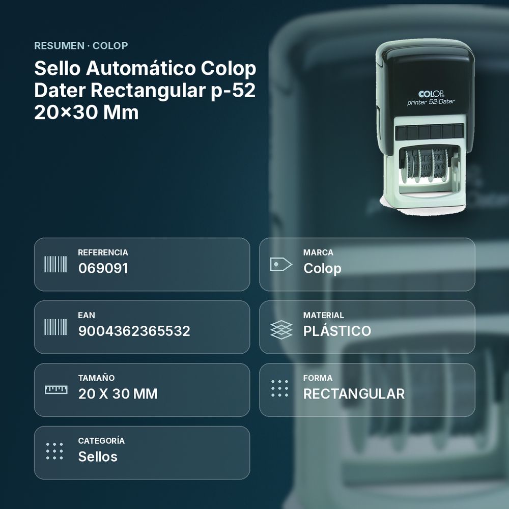 SELLO AUTOMÁTICO COLOP DATER RECTANGULAR P-52 20X30 MM - resumen de atributos