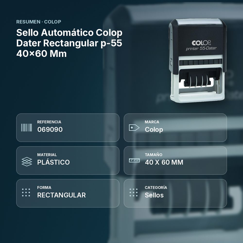 SELLO AUTOMÁTICO COLOP DATER RECTANGULAR P-55 40X60 MM - resumen de atributos