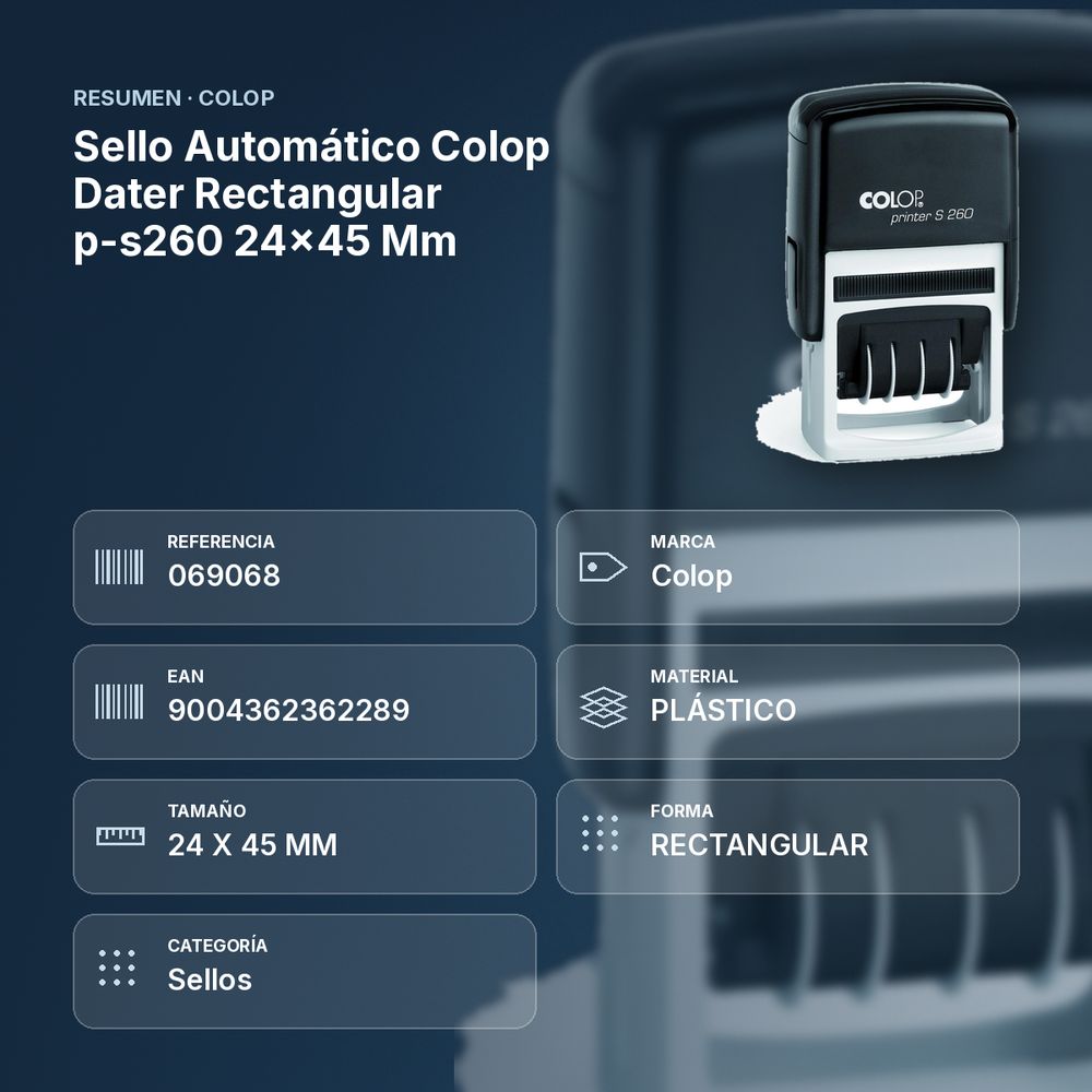 SELLO AUTOMÁTICO COLOP DATER RECTANGULAR P-S260 24X45 MM - resumen de atributos
