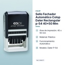 SELLO FECHADOR AUTOMÁTICO COLOP DATER RECTANGULAR P-54 40X50 MM - características principales