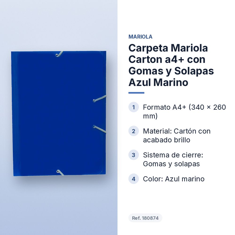 CARPETA MARIOLA CARTON A4+ CON GOMAS Y SOLAPAS AZUL MARINO - características principales