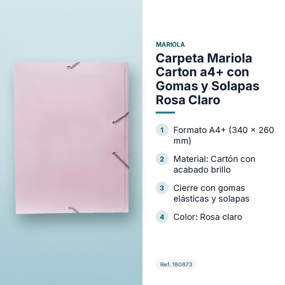 CARPETA MARIOLA CARTON A4+ CON GOMAS Y SOLAPAS ROSA CLARO - características principales