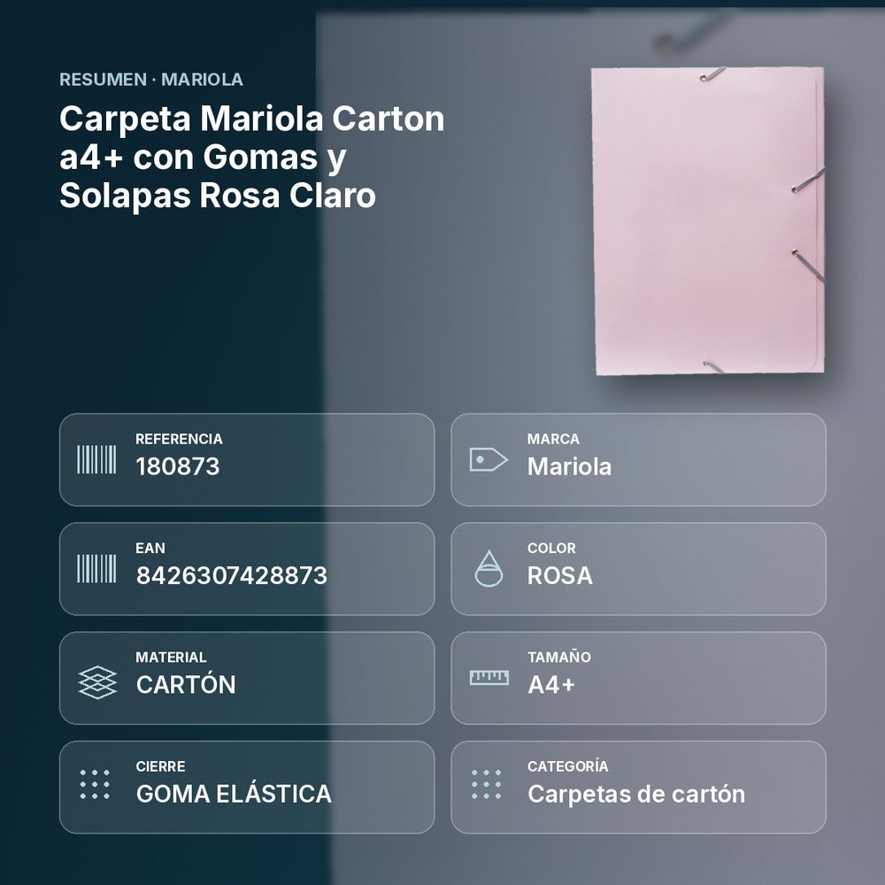 CARPETA MARIOLA CARTON A4+ CON GOMAS Y SOLAPAS ROSA CLARO - resumen de atributos