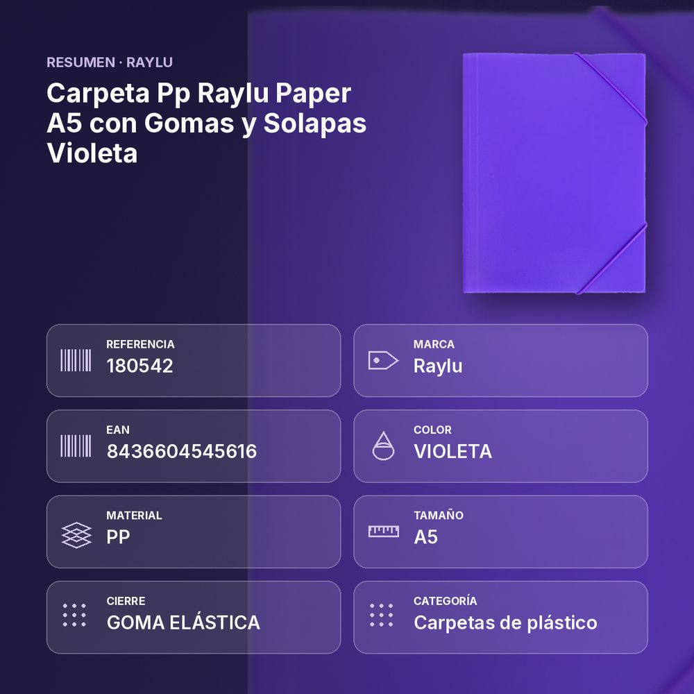 CARPETA PP RAYLU PAPER A5 CON GOMAS Y SOLAPAS VIOLETA  - resumen de atributos