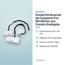 FUNDA PORTACARNET DE CONGRESO PVC 65×95MM CON CORDÓN GRAFOPLÁS - características principales