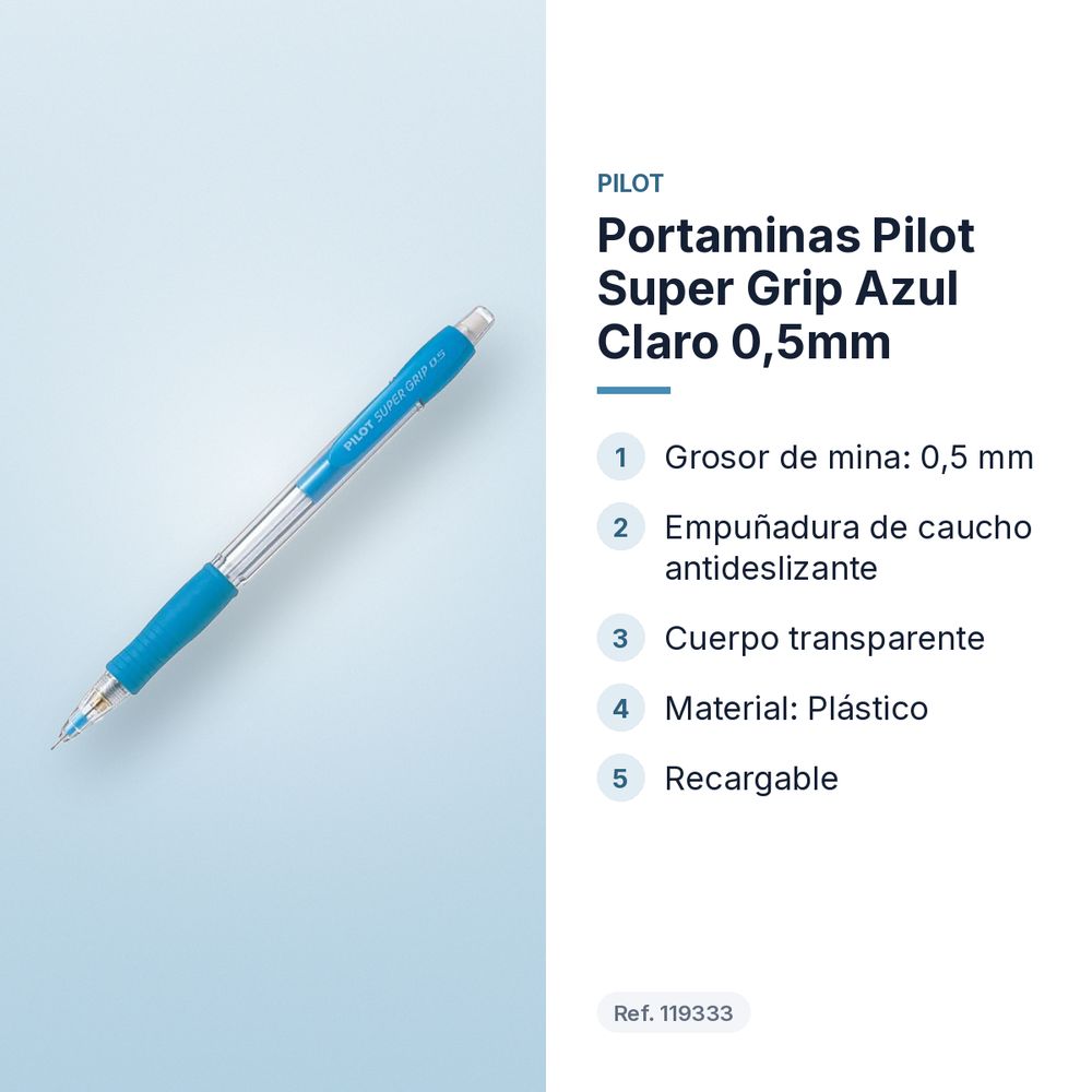PORTAMINAS PILOT SUPER GRIP AZUL CLARO 0,5MM - características principales