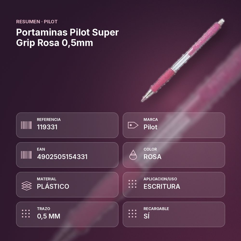 PORTAMINAS PILOT SUPER GRIP ROSA 0,5MM - resumen de atributos