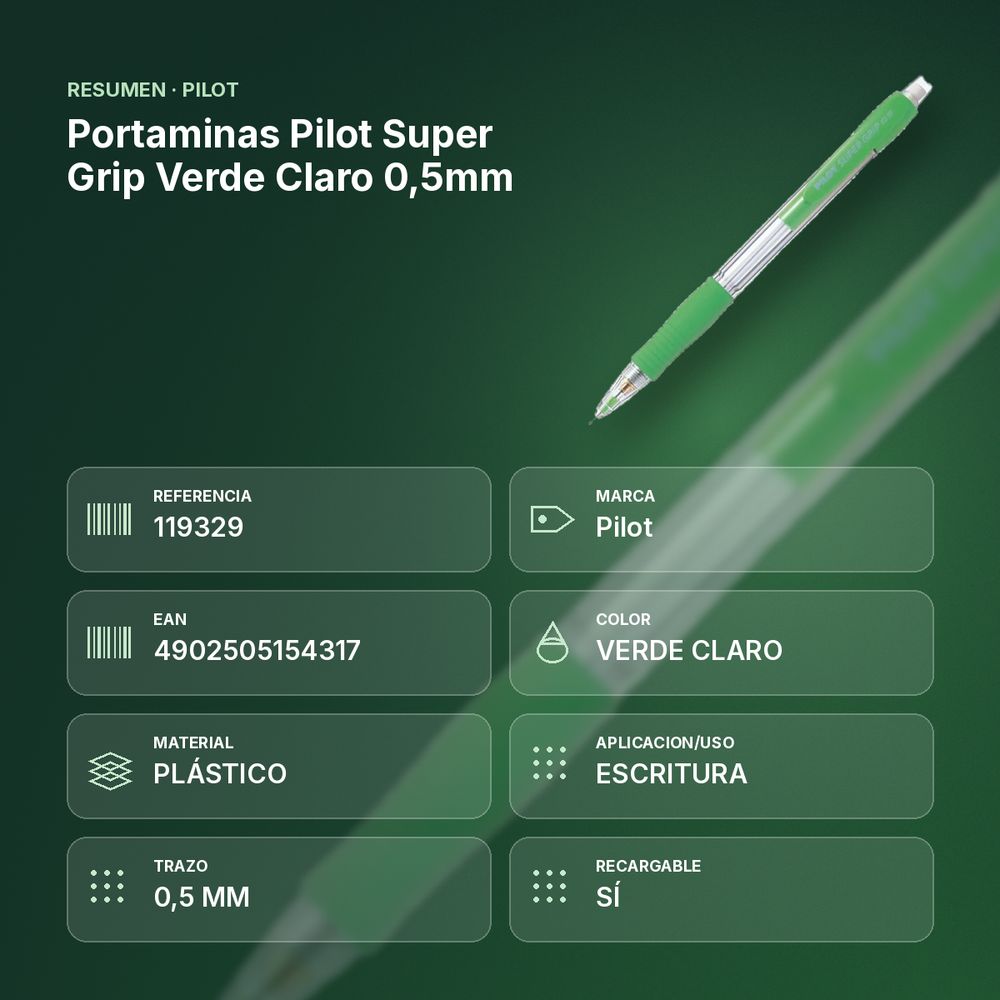PORTAMINAS PILOT SUPER GRIP VERDE CLARO 0,5MM - resumen de atributos