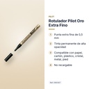 ROTULADOR PILOT ORO EXTRA FINO  - características principales
