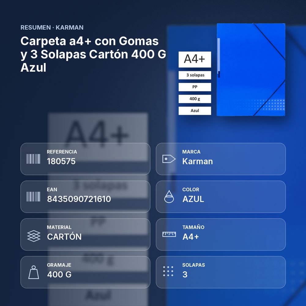 CARPETA A4+ CON GOMAS Y 3 SOLAPAS CARTÓN 400 G AZUL  - resumen de atributos