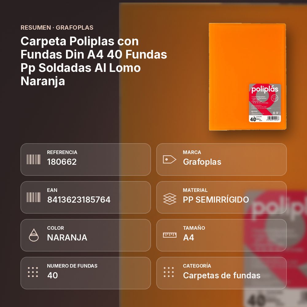 CARPETA POLIPLAS CON FUNDAS DIN A4 40 FUNDAS PP SOLDADAS AL LOMO NARANJA - resumen de atributos
