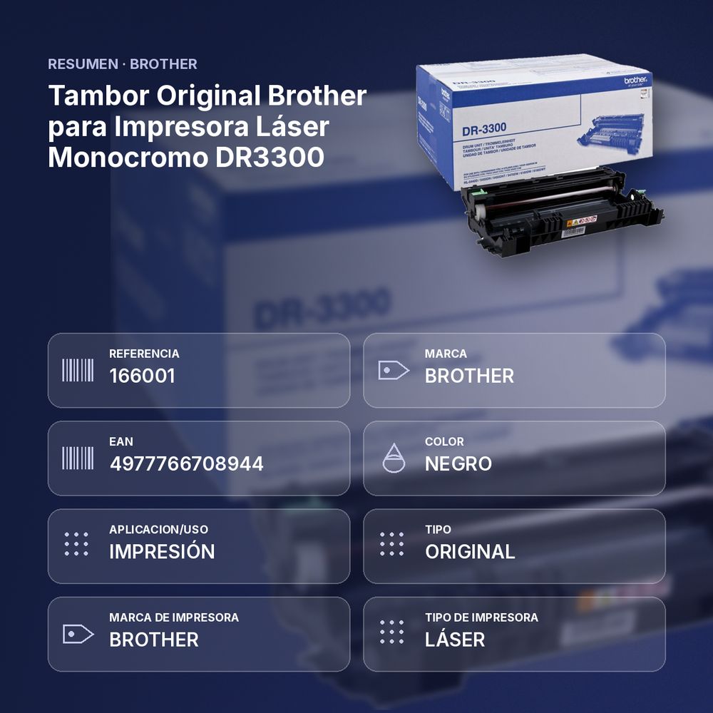 TAMBOR ORIGINAL BROTHER PARA IMPRESORA LÁSER MONOCROMO DR3300 - resumen de atributos