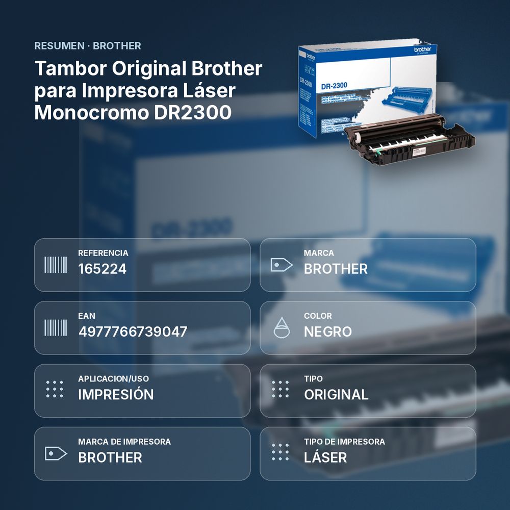 TAMBOR ORIGINAL BROTHER PARA IMPRESORA LÁSER MONOCROMO DR2300 - resumen de atributos