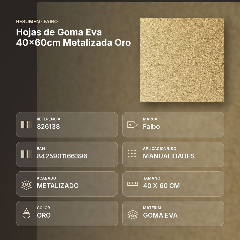 HOJAS DE GOMA EVA 40X60CM METALIZADA ORO - resumen de atributos