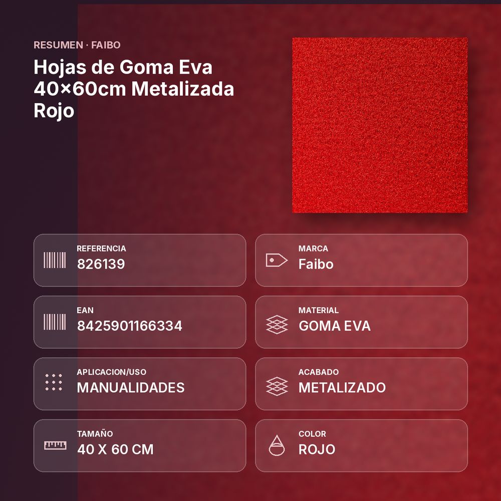 HOJAS DE GOMA EVA 40X60CM METALIZADA ROJO - resumen de atributos