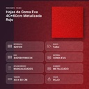 HOJAS DE GOMA EVA 40X60CM METALIZADA ROJO - resumen de atributos