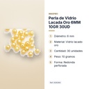 PERLA DE VIDRIO LACADA ORO 6MM 10GR 30UD - características principales