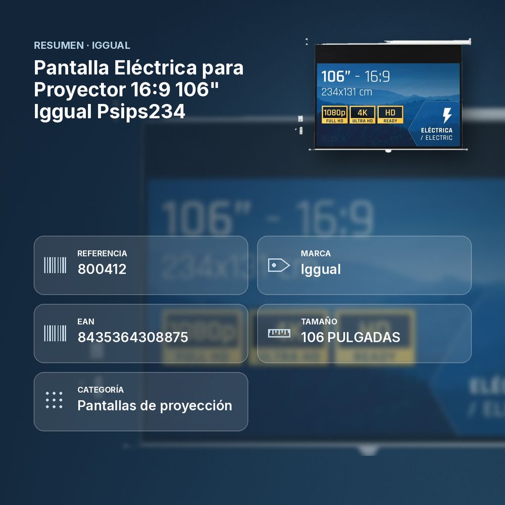 PANTALLA ELÉCTRICA PARA PROYECTOR 16:9 106" IGGUAL PSIPS234  - resumen de atributos