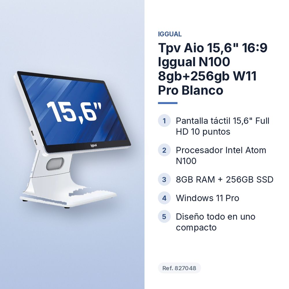 TPV AIO 15,6" 16:9 IGGUAL N100 8GB+256GB W11 PRO BLANCO - características principales