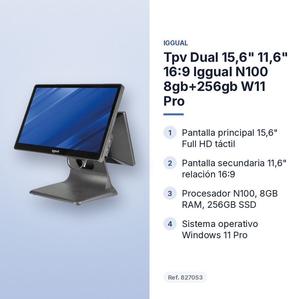 TPV DUAL 15,6" 11,6" 16:9 IGGUAL N100 8GB+256GB W11 PRO - características principales