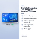 PANTALLA INTERACTIVA 75" 4K IGGUAL ORCHID ANDROID 14 - características principales
