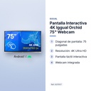 PANTALLA INTERACTIVA 4K IGGUAL ORCHID 75" WEBCAM - características principales