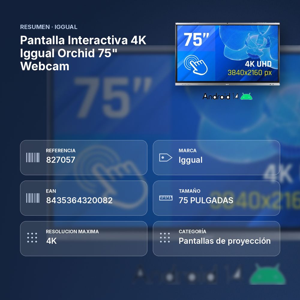 PANTALLA INTERACTIVA 4K IGGUAL ORCHID 75" WEBCAM - resumen de atributos