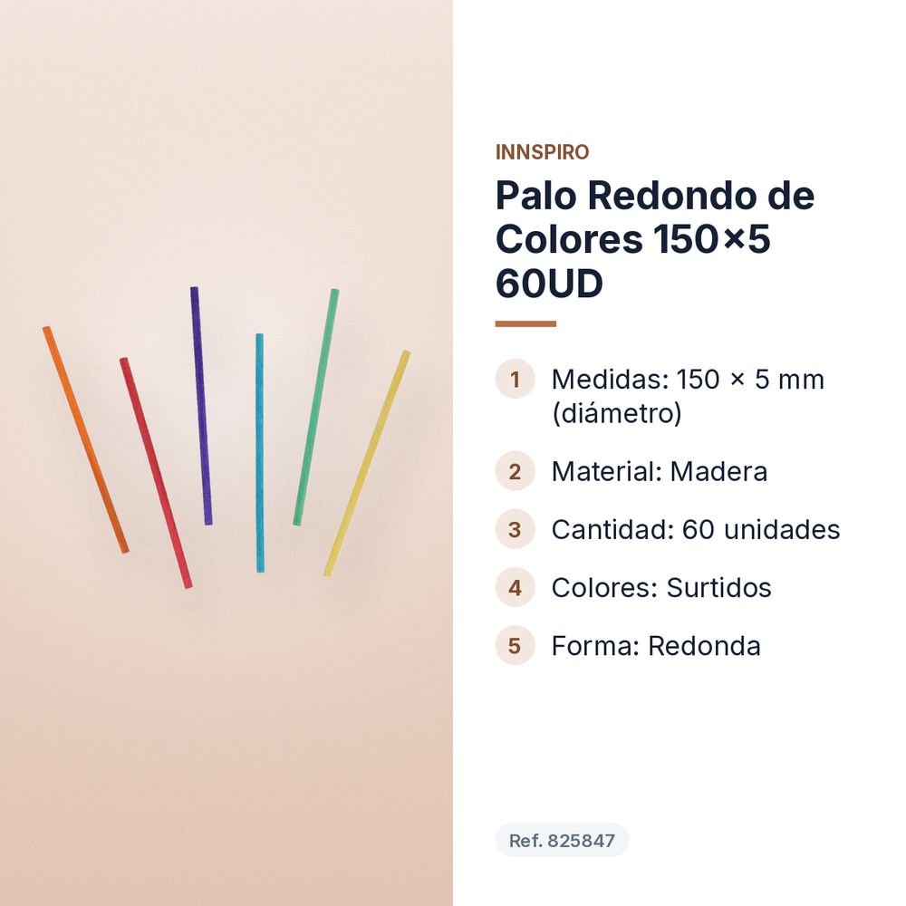 PALO REDONDO DE COLORES 150X5 60UD - características principales