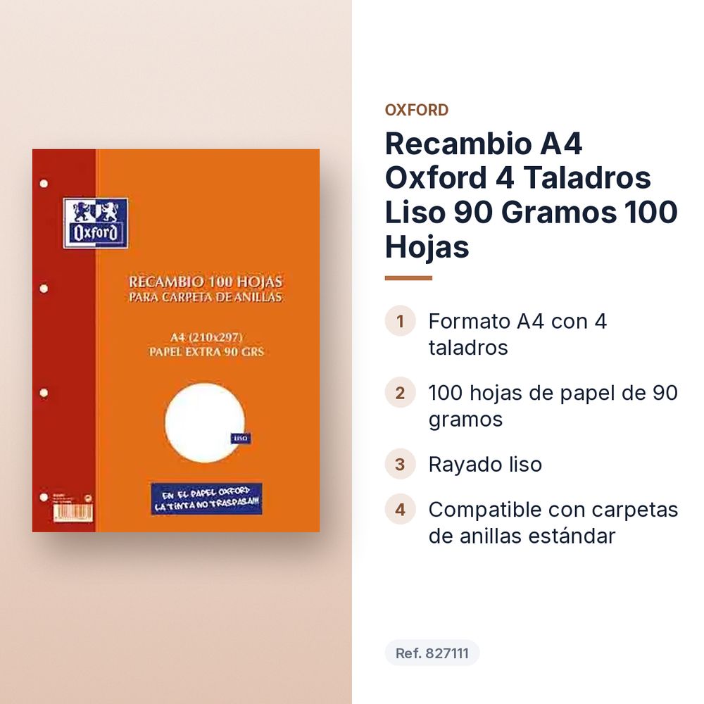 RECAMBIO A4 OXFORD 4 TALADROS LISO 90 GRAMOS 100 HOJAS   - características principales