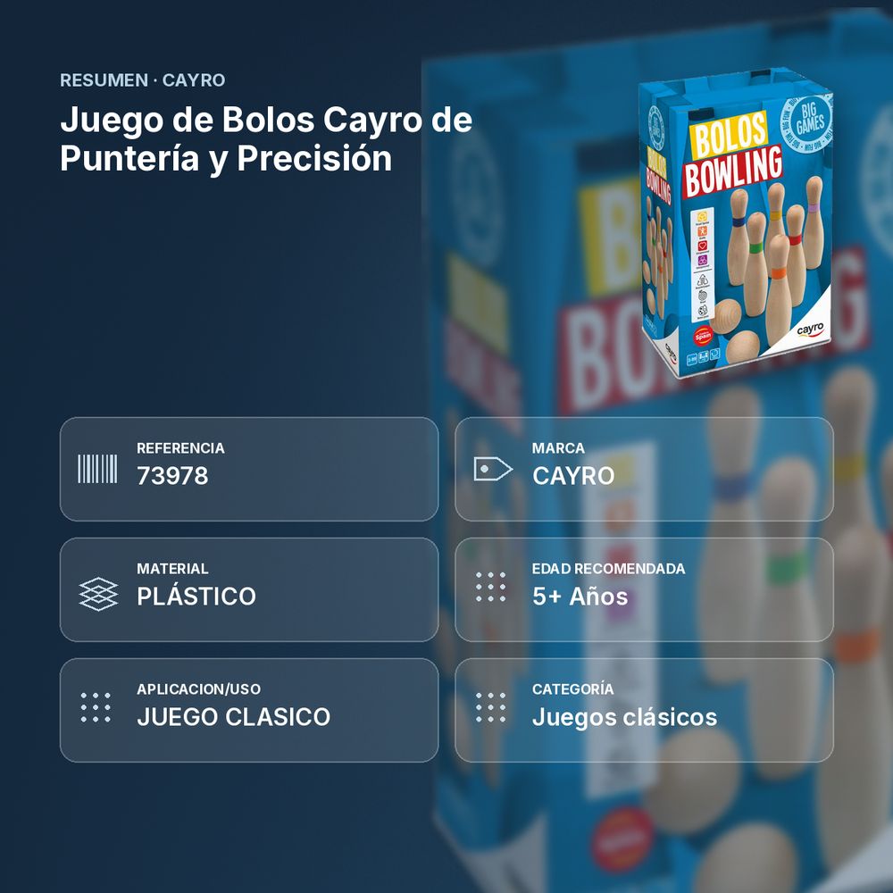 JUEGO DE BOLOS CAYRO DE PUNTERÍA Y PRECISIÓN - resumen de atributos