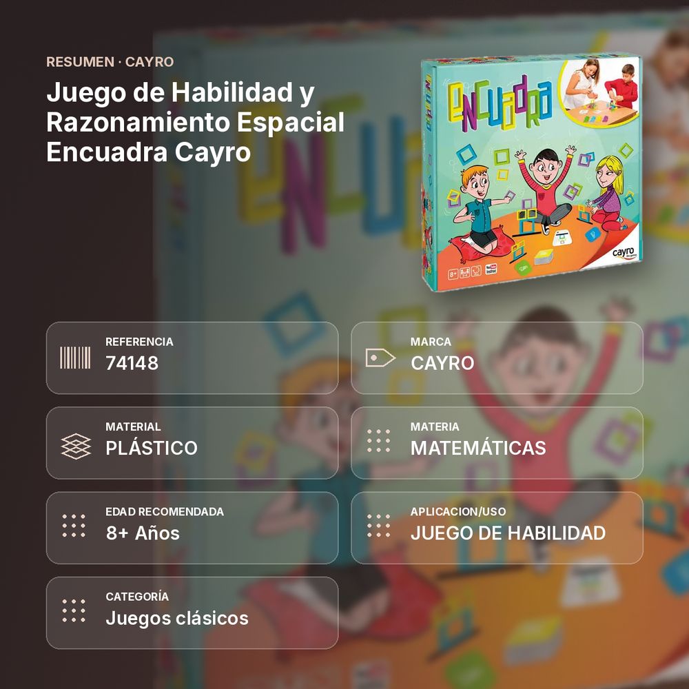 JUEGO DE HABILIDAD Y RAZONAMIENTO ESPACIAL ENCUADRA CAYRO - resumen de atributos