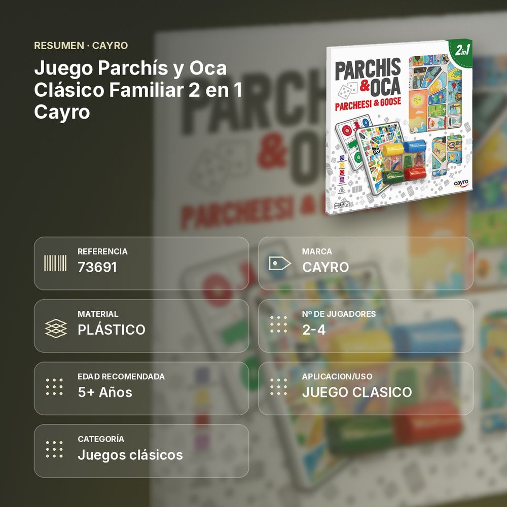 JUEGO PARCHÍS Y OCA CLÁSICO FAMILIAR 2 EN 1 CAYRO - resumen de atributos
