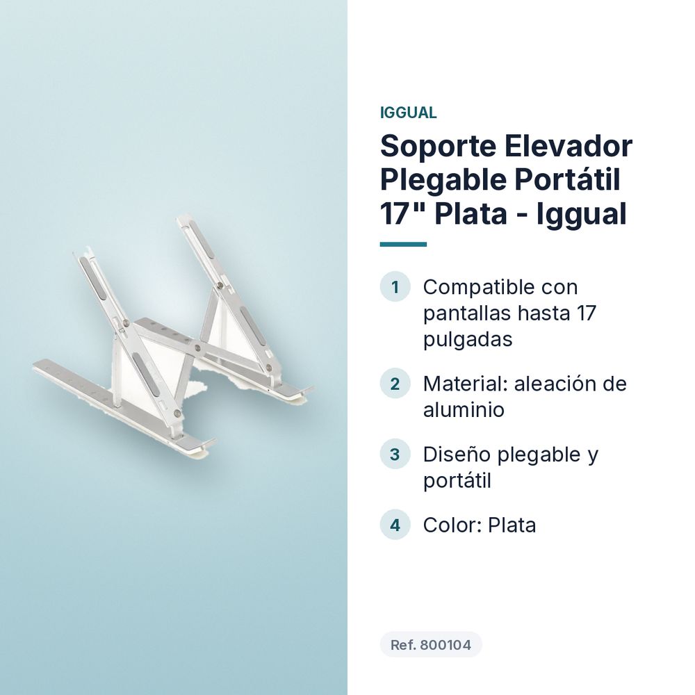 SOPORTE ELEVADOR PLEGABLE PORTÁTIL 17" PLATA - IGGUAL  - características principales