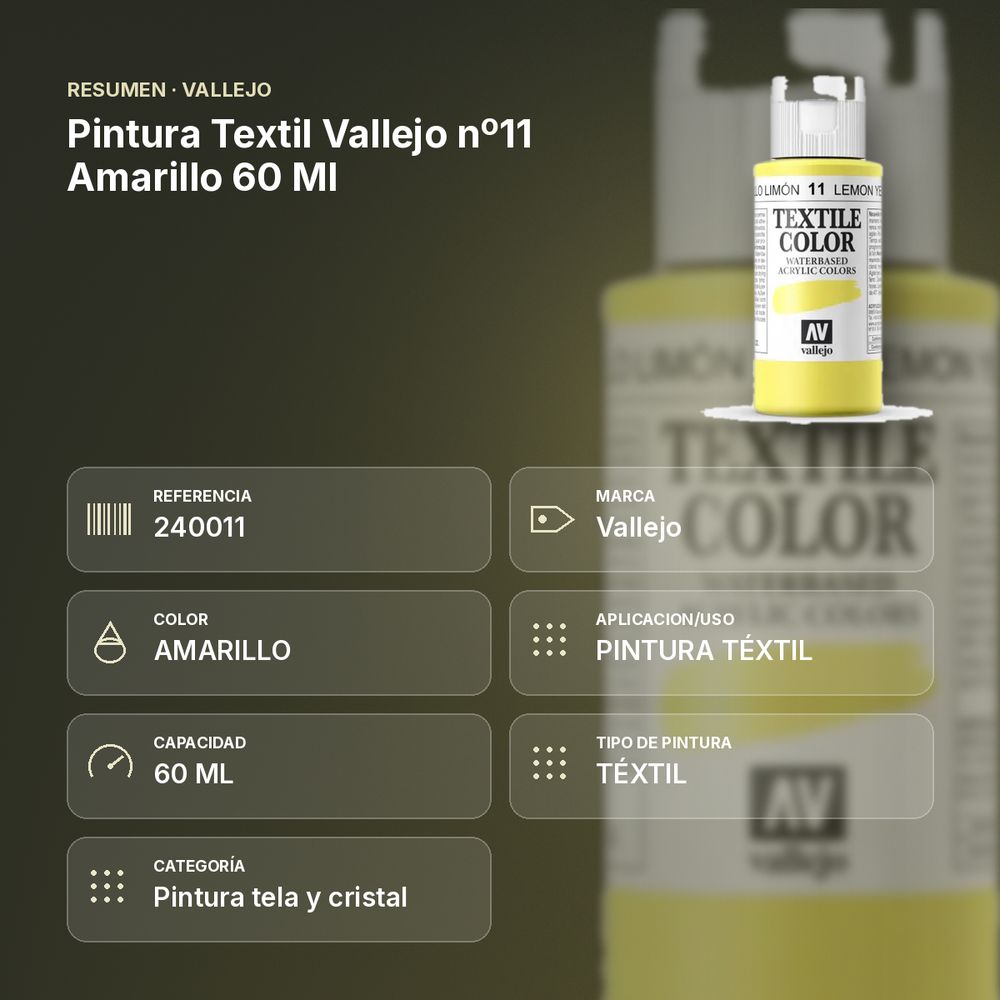 PINTURA TEXTIL VALLEJO Nº11 AMARILLO 60 ML  - resumen de atributos