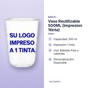 VASO REUTILIZABLE 500ML (IMPRESION 1TINTA) - características principales