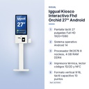IGGUAL KIOSCO INTERACTIVO FHD ORCHID 27" ANDROID - características principales