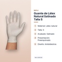 GUANTE DE LÁTEX NATURAL SATINADO TALLA S - características principales