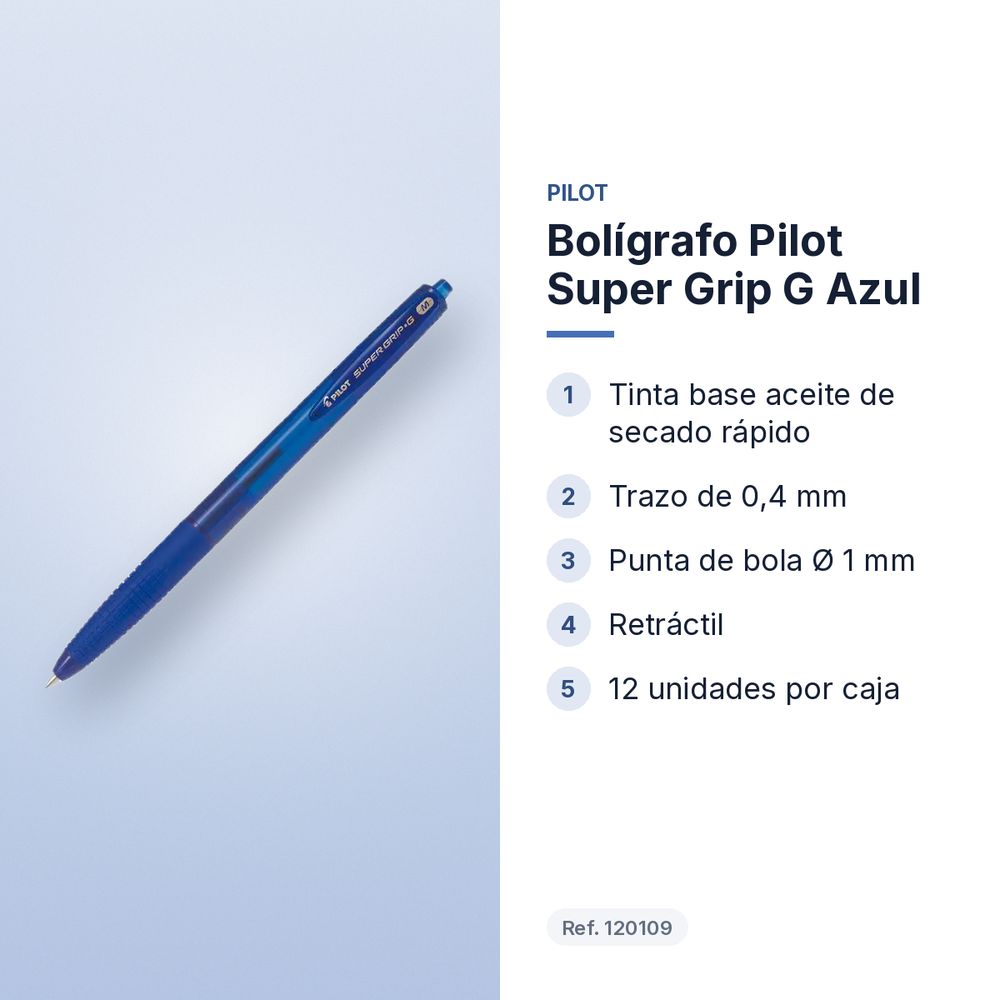 BOLÍGRAFO PILOT SUPER GRIP G AZUL - características principales
