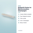 BOLÍGRAFO PARKER IM MONOCROMÁTICO CHAMPAGNE - características principales