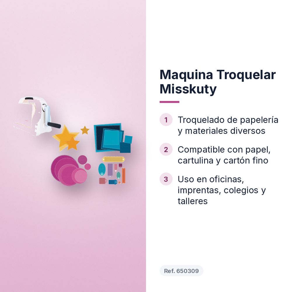 MAQUINA TROQUELAR MISSKUTY - características principales