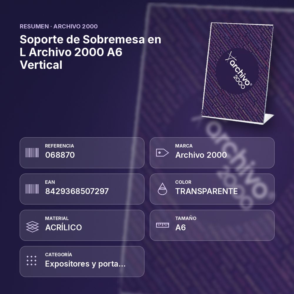 SOPORTE DE SOBREMESA EN L ARCHIVO 2000 A6 VERTICAL - resumen de atributos