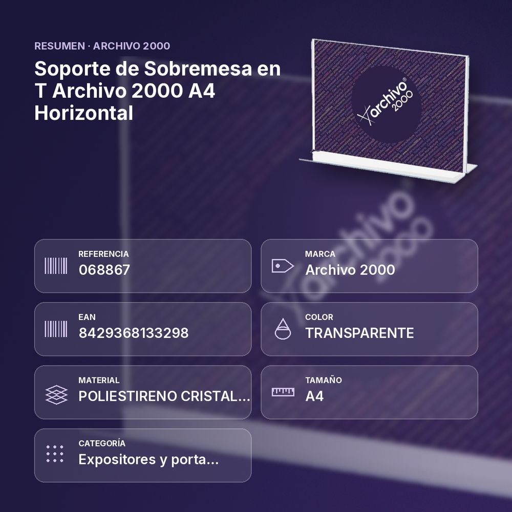 SOPORTE DE SOBREMESA EN T ARCHIVO 2000 A4 HORIZONTAL - resumen de atributos