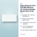SOBRE BOLSA DL 110 X 220 MM BLANCOS SIN VENTANA SOLAPA RECTA PACK 10 UD - características principales