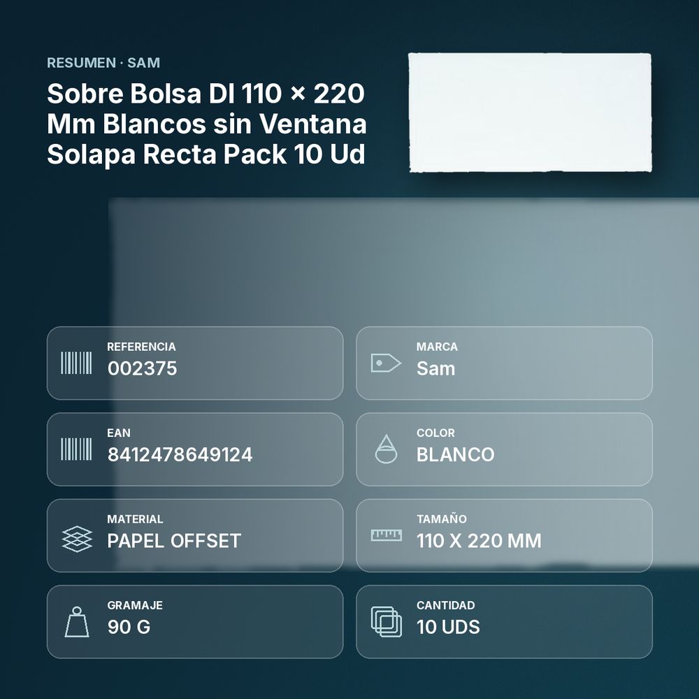 SOBRE BOLSA DL 110 X 220 MM BLANCOS SIN VENTANA SOLAPA RECTA PACK 10 UD - resumen de atributos