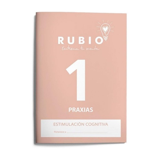 [630906] CUADERNO RUBIO PRAXIAS ESTIMULACIÓN COGNITIVA NIVEL 1